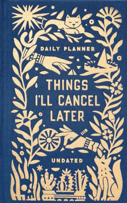 Things I'll Cancel Later Undated Planner